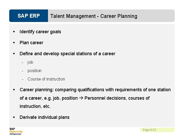 SAP ERP Talent Management - Career Planning § Identify career goals § Plan career
