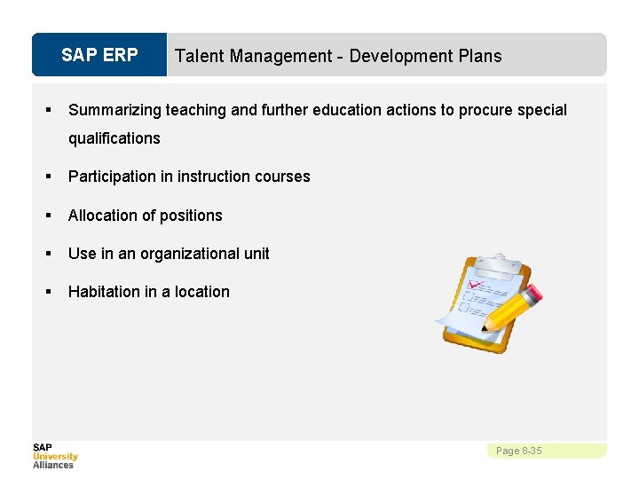 SAP ERP § Talent Management - Development Plans Summarizing teaching and further education actions