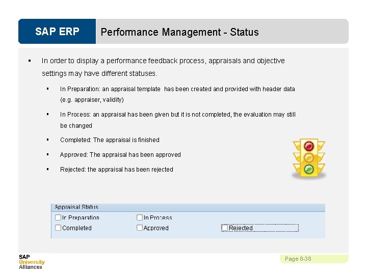 SAP ERP § Performance Management - Status In order to display a performance feedback