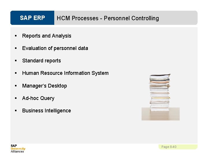 SAP ERP HCM Processes - Personnel Controlling § Reports and Analysis § Evaluation of