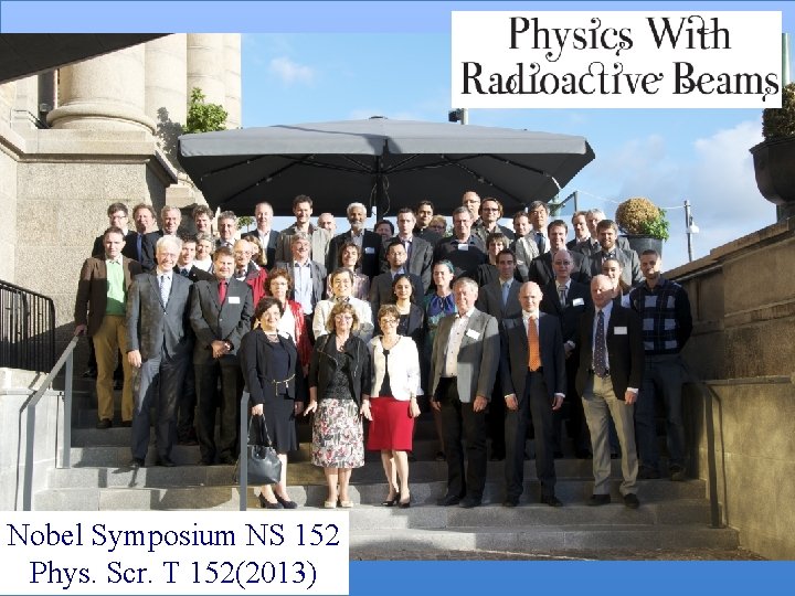 Nobel Symposium NS 152 Phys. Scr. T 152(2013) Nobel Symposium NS 152 Phys. Scr. T 152(2013)