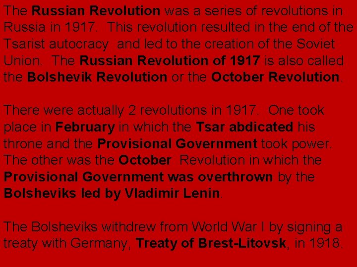 The Russian Revolution was a series of revolutions in Russia in 1917. This revolution The Russian Revolution was a series of revolutions in Russia in 1917. This revolution