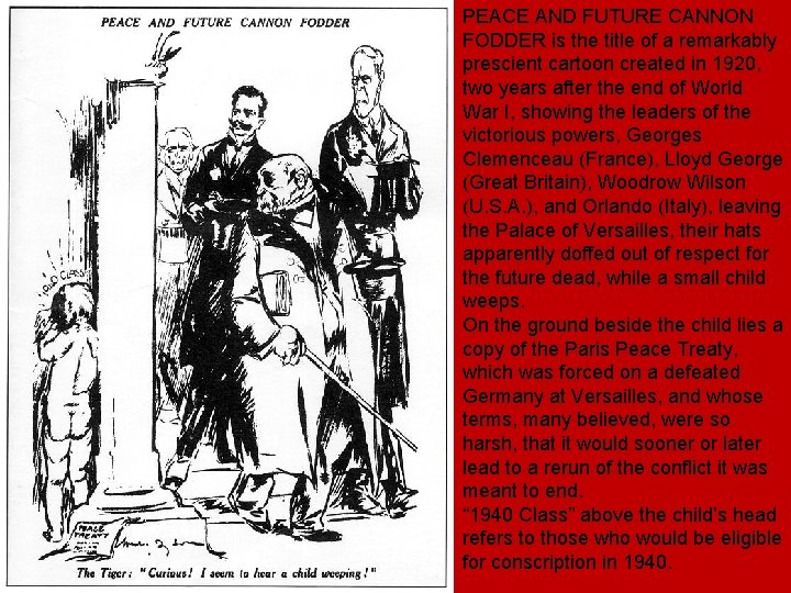 PEACE AND FUTURE CANNON FODDER is the title of a remarkably prescient cartoon created PEACE AND FUTURE CANNON FODDER is the title of a remarkably prescient cartoon created