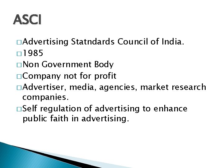 ASCI � Advertising � 1985 � Non Statndards Council of India. Government Body �