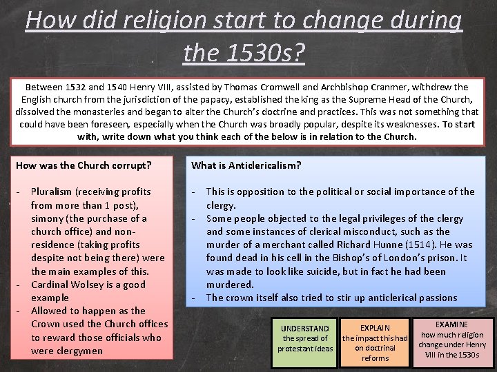 How did religion start to change during the 1530 s? Between 1532 and 1540