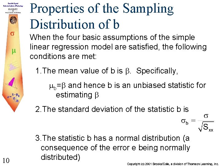 Properties of the Sampling Distribution of b When the four basic assumptions of the