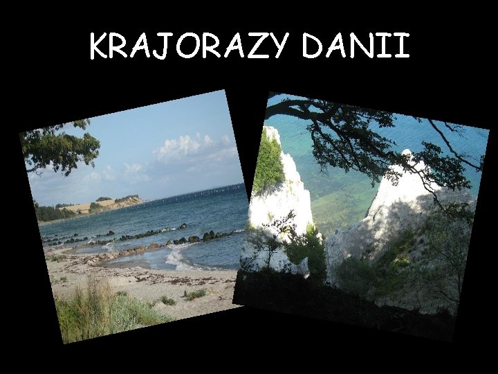 KRAJORAZY DANII 