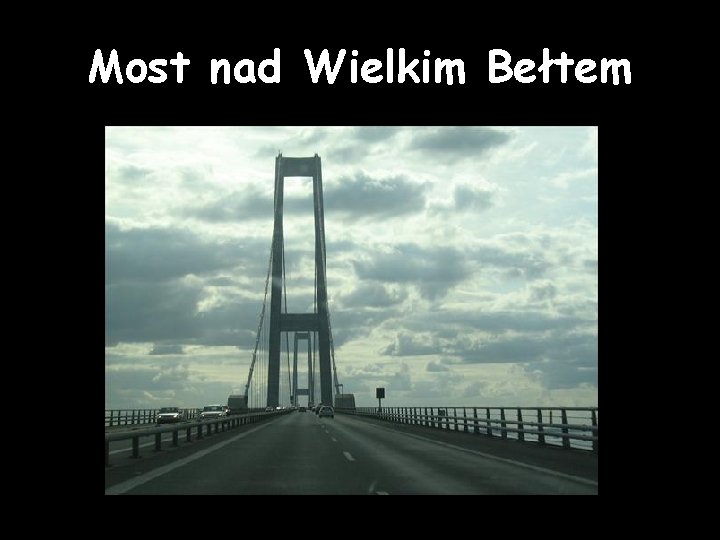 Most nad Wielkim Bełtem 