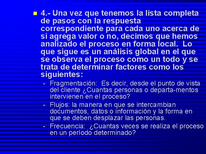 n 4. - Una vez que tenemos la lista completa de pasos con la