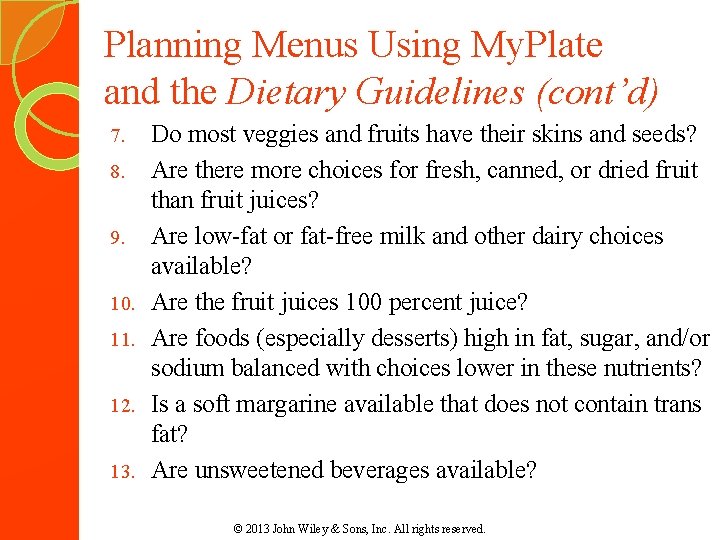 Planning Menus Using My. Plate and the Dietary Guidelines (cont’d) 7. 8. 9. 10. Planning Menus Using My. Plate and the Dietary Guidelines (cont’d) 7. 8. 9. 10.