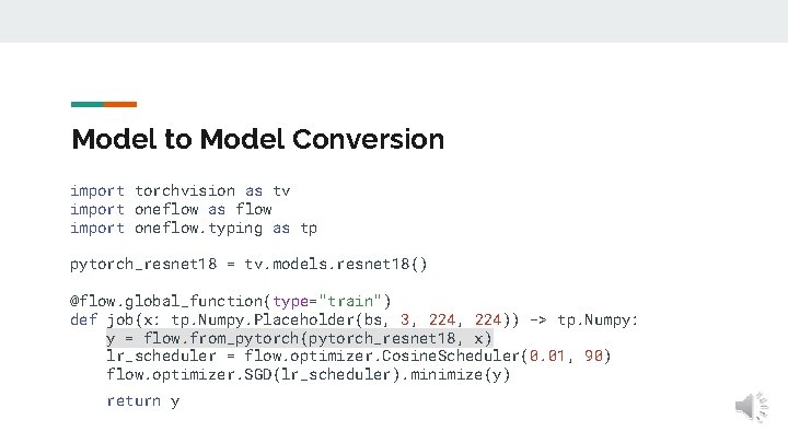 Model to Model Conversion import torchvision as tv import oneflow as flow import oneflow. Model to Model Conversion import torchvision as tv import oneflow as flow import oneflow.