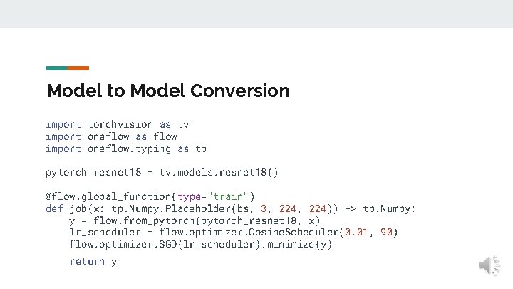 Model to Model Conversion import torchvision as tv import oneflow as flow import oneflow. Model to Model Conversion import torchvision as tv import oneflow as flow import oneflow.