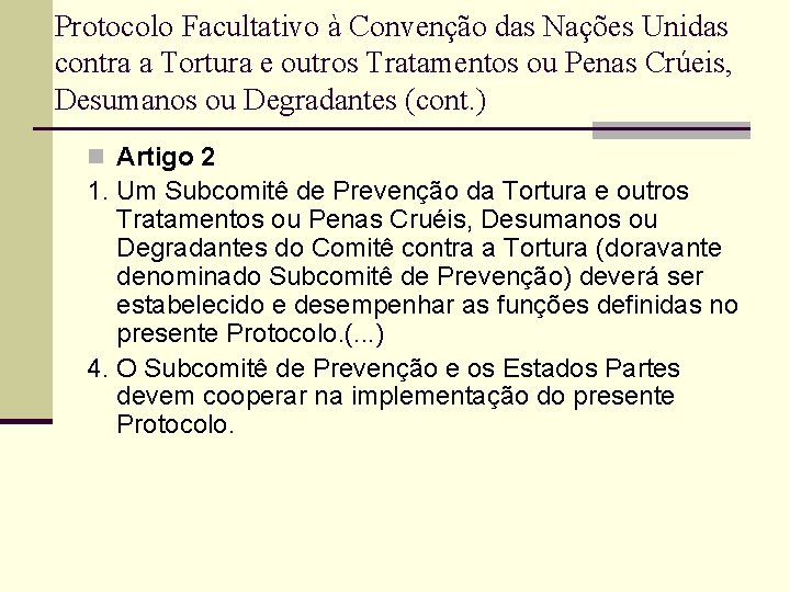 Protocolo Facultativo à Convenção das Nações Unidas contra a Tortura e outros Tratamentos ou