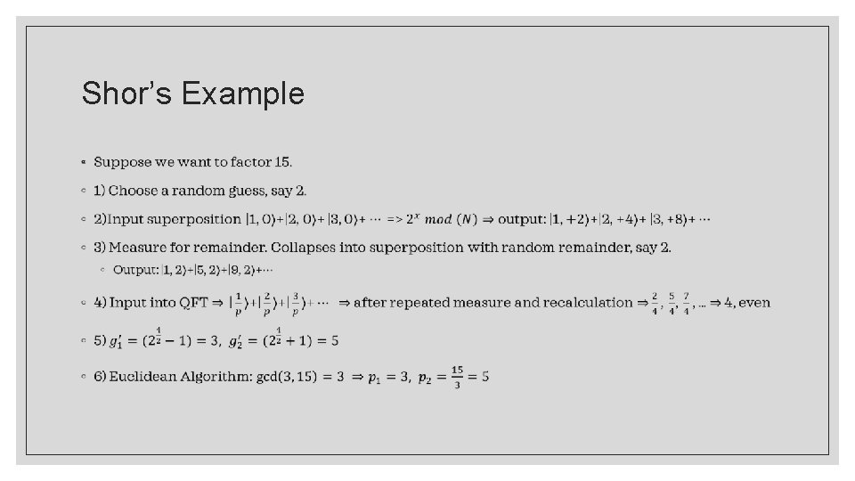 Shor’s Example ◦ 