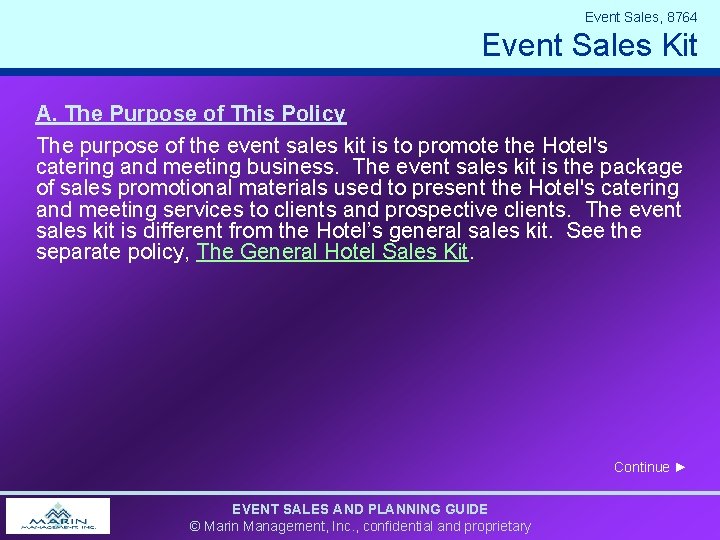 Event Sales, 8764 Event Sales Kit A. The Purpose of This Policy The purpose
