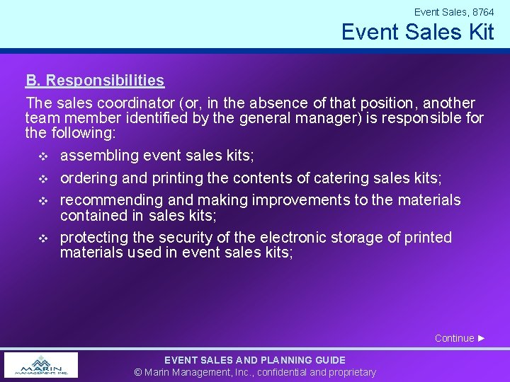 Event Sales, 8764 Event Sales Kit B. Responsibilities The sales coordinator (or, in the