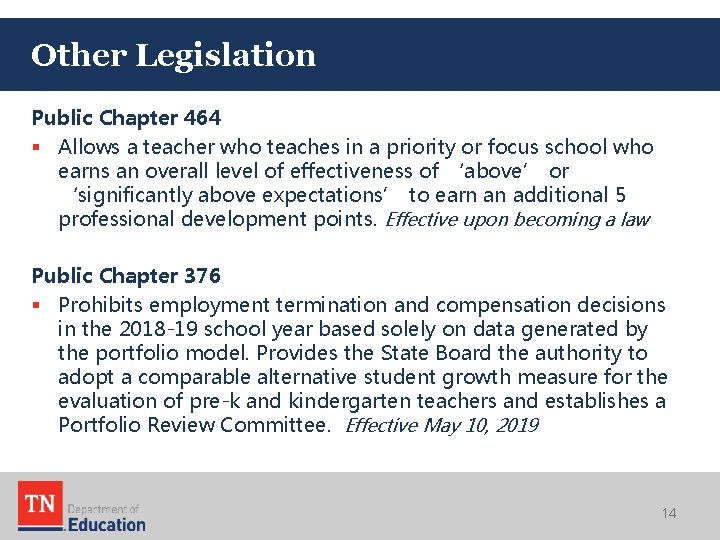 Other Legislation Public Chapter 464 § Allows a teacher who teaches in a priority