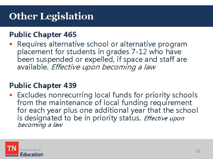 Other Legislation Public Chapter 465 § Requires alternative school or alternative program placement for