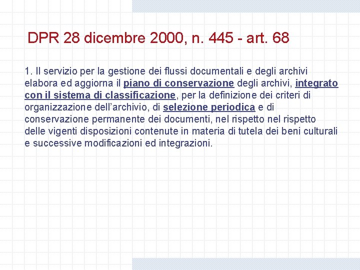 DPR 28 dicembre 2000, n. 445 - art. 68 1. Il servizio per la DPR 28 dicembre 2000, n. 445 - art. 68 1. Il servizio per la