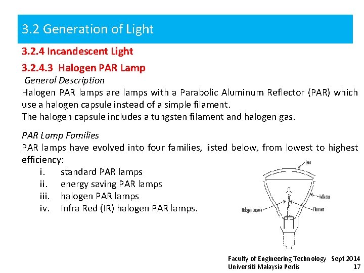 3. 2 Generation of Light 3. 2. 4 Incandescent Light 3. 2. 4. 3