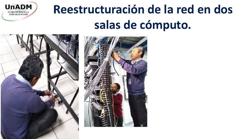 Reestructuración de la red en dos salas de cómputo. 