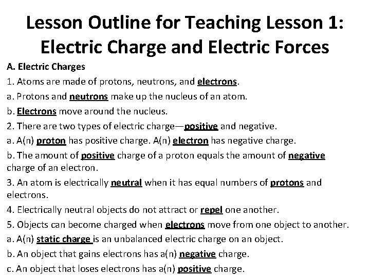 Lesson Outline for Teaching Lesson 1: Electric Charge and Electric Forces A. Electric Charges