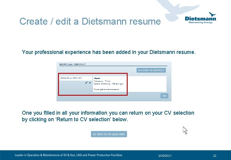 Create / edit a Dietsmann resume Your professional experience has been added in your