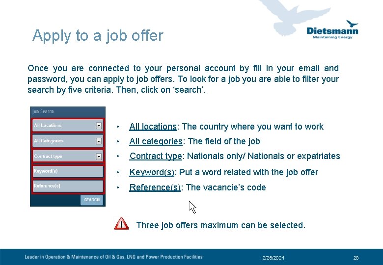 Apply to a job offer Once you are connected to your personal account by