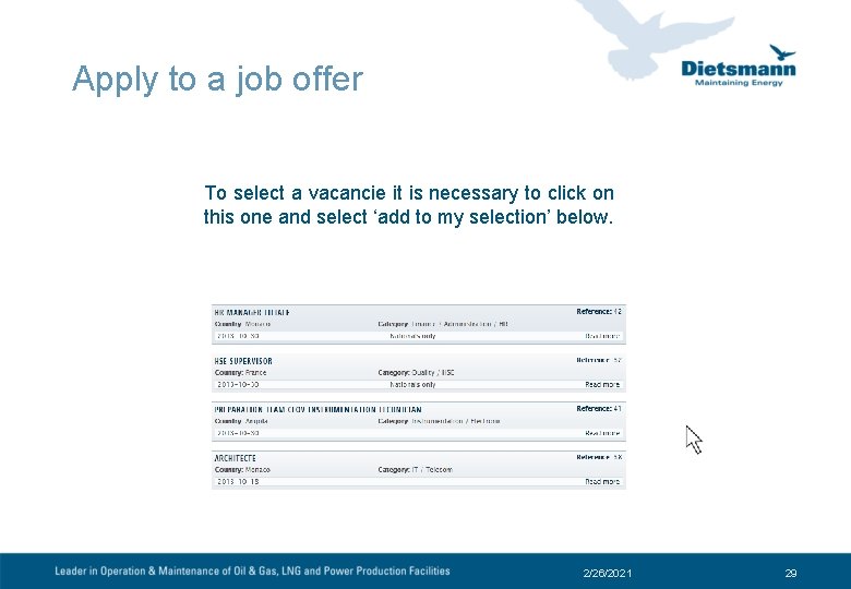 Apply to a job offer To select a vacancie it is necessary to click