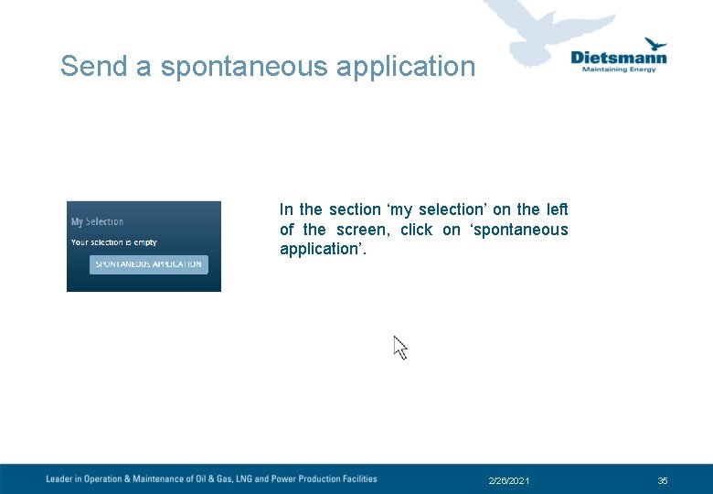 Send a spontaneous application In the section ‘my selection’ on the left of the