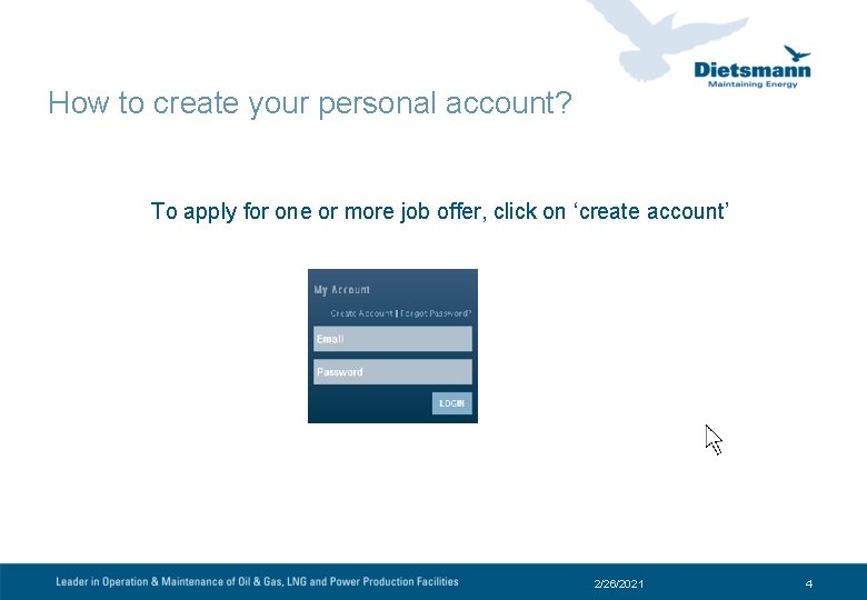 How to create your personal account? To apply for one or more job offer,