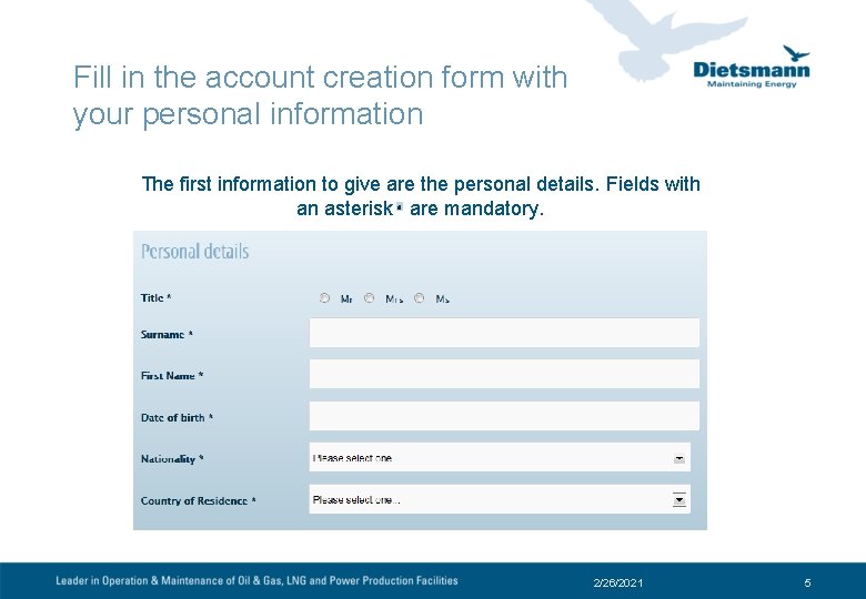 Fill in the account creation form with your personal information The first information to