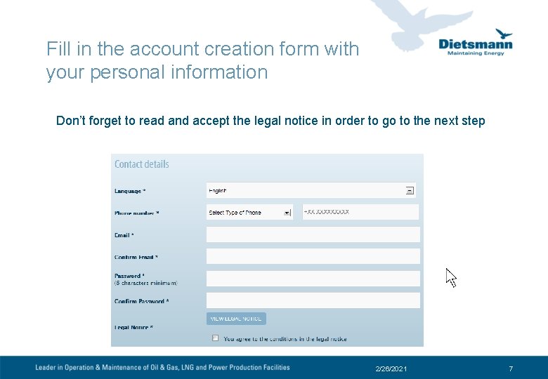 Fill in the account creation form with your personal information Don’t forget to read