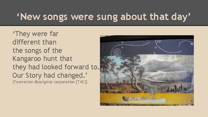 ‘New songs were sung about that day’ ‘They were far different than the songs