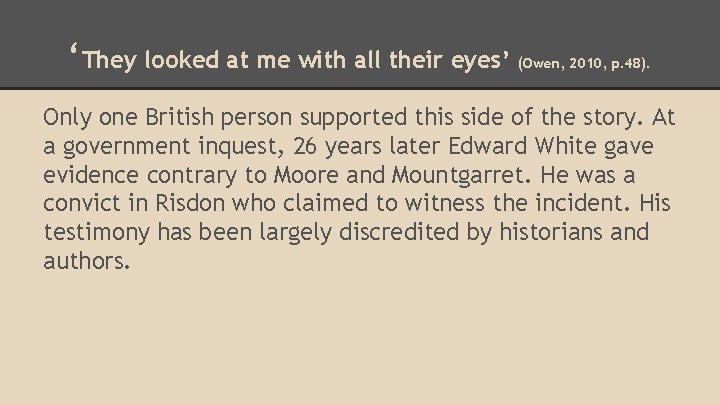 ‘They looked at me with all their eyes’ (Owen, 2010, p. 48). Only one