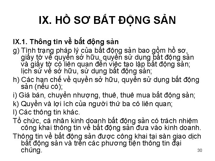 IX. HỒ SƠ BẤT ĐỘNG SẢN IX. 1. Thông tin về bất động sản