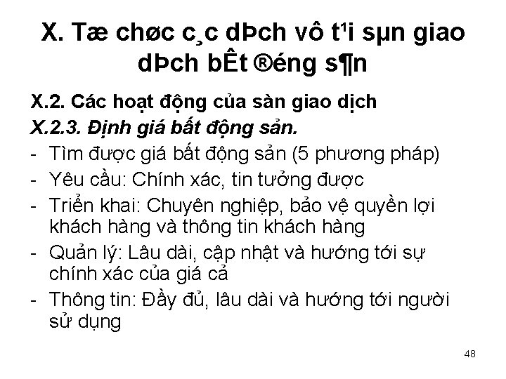 X. Tæ chøc c¸c dÞch vô t¹i sµn giao dÞch bÊt ®éng s¶n X.