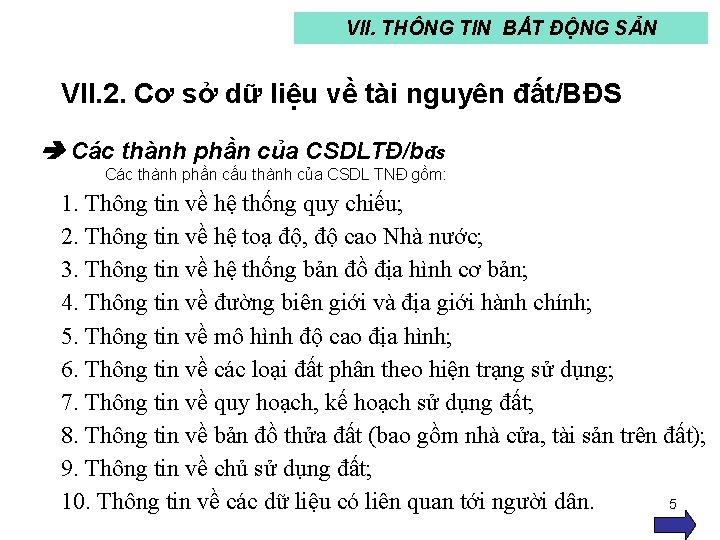 VII. THÔNG TIN BẤT ĐỘNG SẢN VII. 2. Cơ sở dữ liệu về tài