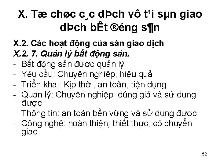 X. Tæ chøc c¸c dÞch vô t¹i sµn giao dÞch bÊt ®éng s¶n X.