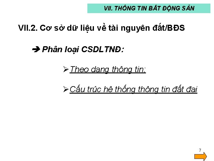 VII. THÔNG TIN BẤT ĐỘNG SẢN VII. 2. Cơ sở dữ liệu về tài