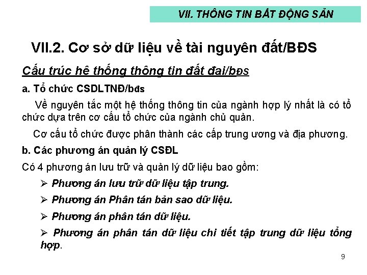 VII. THÔNG TIN BẤT ĐỘNG SẢN VII. 2. Cơ sở dữ liệu về tài
