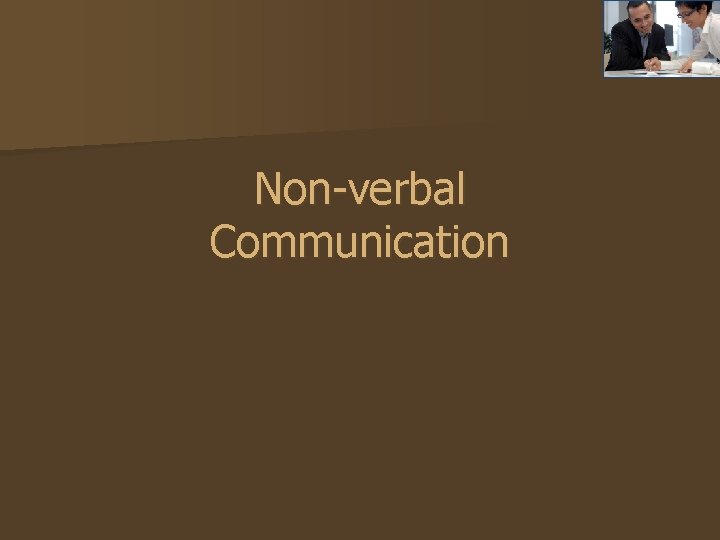 Non-verbal Communication 