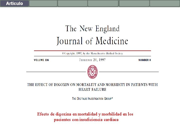 Articulo Efecto de digoxina en mortalidad y morbilidad en los pacientes con insuficiencia cardiaca Articulo Efecto de digoxina en mortalidad y morbilidad en los pacientes con insuficiencia cardiaca