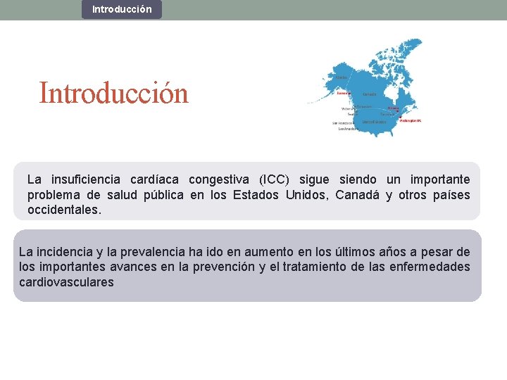 Introducción La insuficiencia cardíaca congestiva (ICC) sigue siendo un importante problema de salud pública Introducción La insuficiencia cardíaca congestiva (ICC) sigue siendo un importante problema de salud pública