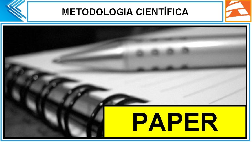 METODOLOGIA CIENTÍFICA. PAPER 