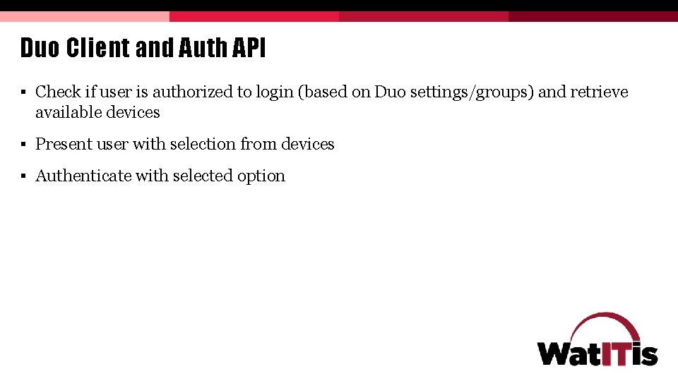 Duo Client and Auth API § Check if user is authorized to login (based Duo Client and Auth API § Check if user is authorized to login (based