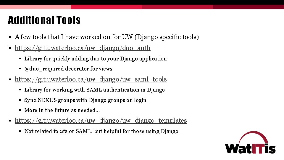 Additional Tools § A few tools that I have worked on for UW (Django Additional Tools § A few tools that I have worked on for UW (Django