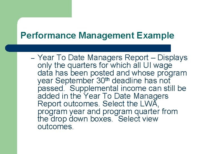 Performance Management Example – Year To Date Managers Report – Displays only the quarters