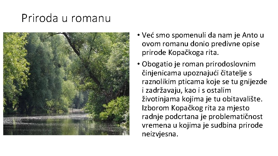 Priroda u romanu • Već smo spomenuli da nam je Anto u ovom romanu Priroda u romanu • Već smo spomenuli da nam je Anto u ovom romanu