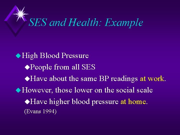 SES and Health: Example u High Blood Pressure u. People from all SES u.